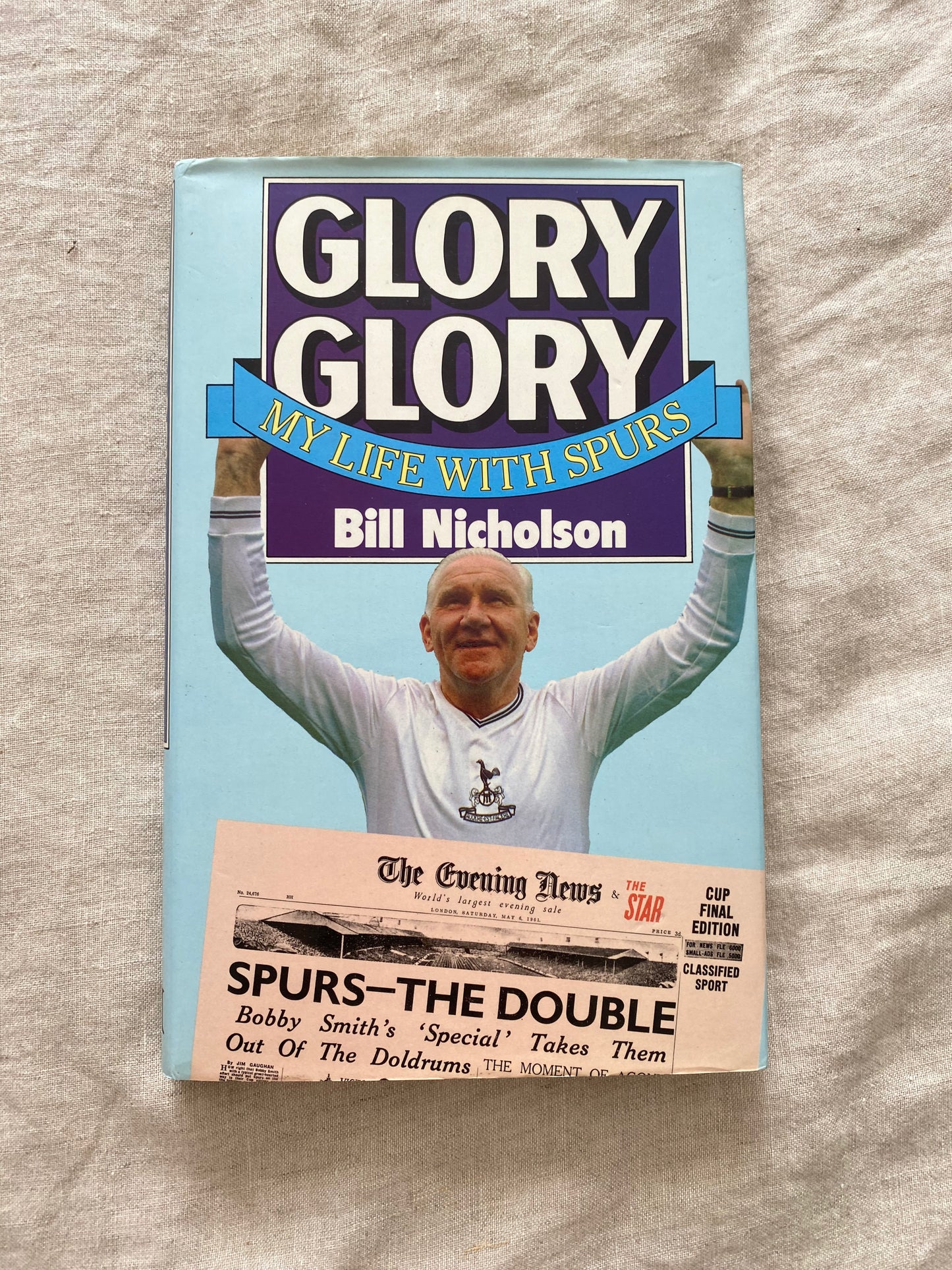 Glory Glory: My Life with Spurs