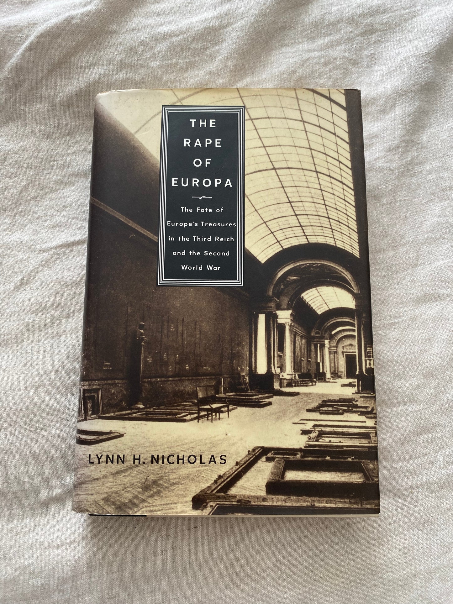 The Rape of Europa: The Fate of Europe’s Treasures in the Third Reich and the Second World War
