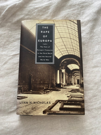 The Rape of Europa: The Fate of Europe’s Treasures in the Third Reich and the Second World War