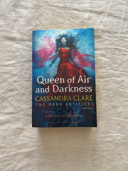 Queen of Air and Darkness (The Dark Artifices Series #3)