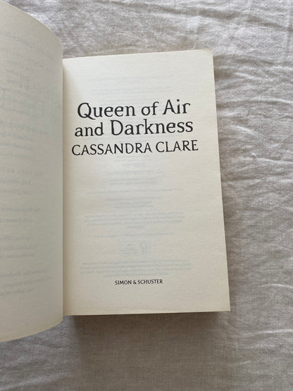 Queen of Air and Darkness (The Dark Artifices Series #3)
