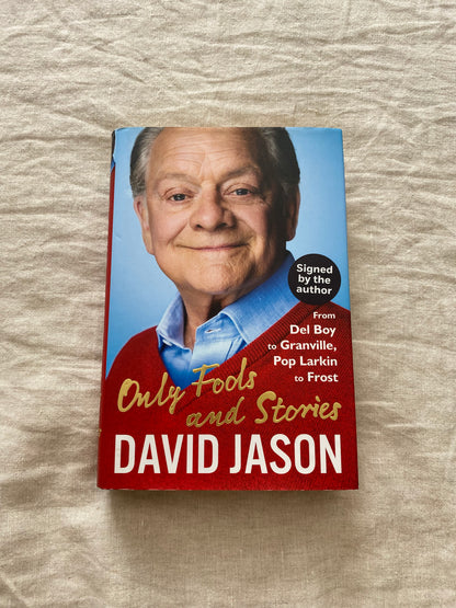 Only Fools and Stories: From Del Boy to Granville, Pop Larkin to Frost
