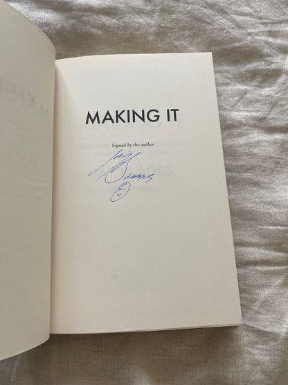 Making It: How Love, Kindness and Community Helped Me Repair My Life