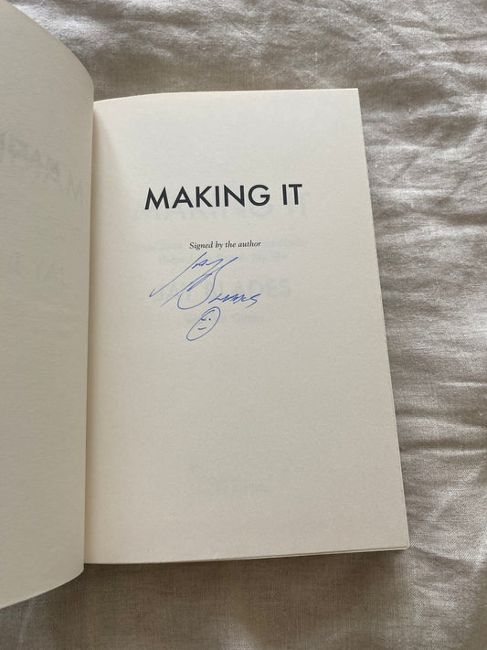 Making It: How Love, Kindness and Community Helped Me Repair My Life