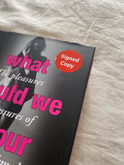 What Should We Tell Our Daughters?: The Pleasures and Pressures of Growing Up Female