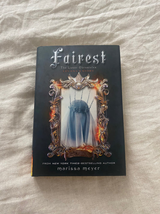 Fairest: Levana's Story (The Lunar Chronicles Prequel #3.5)