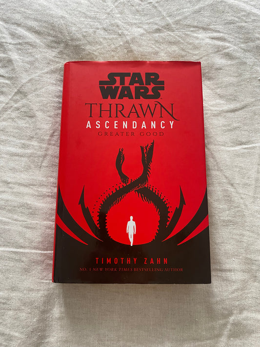 Star Wars: Thrawn Ascendancy: Greater Good (The Chiss Ascendancy Series #2)