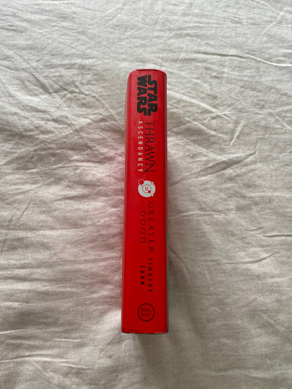 Star Wars: Thrawn Ascendancy: Greater Good (The Chiss Ascendancy Series #2)