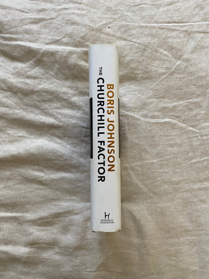 The Churchill Factor: How One Man Made History