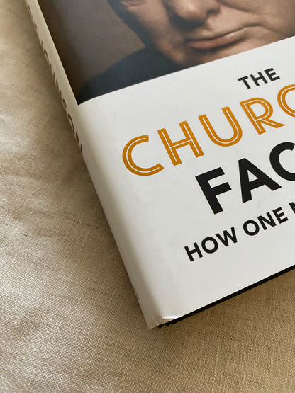The Churchill Factor: How One Man Made History