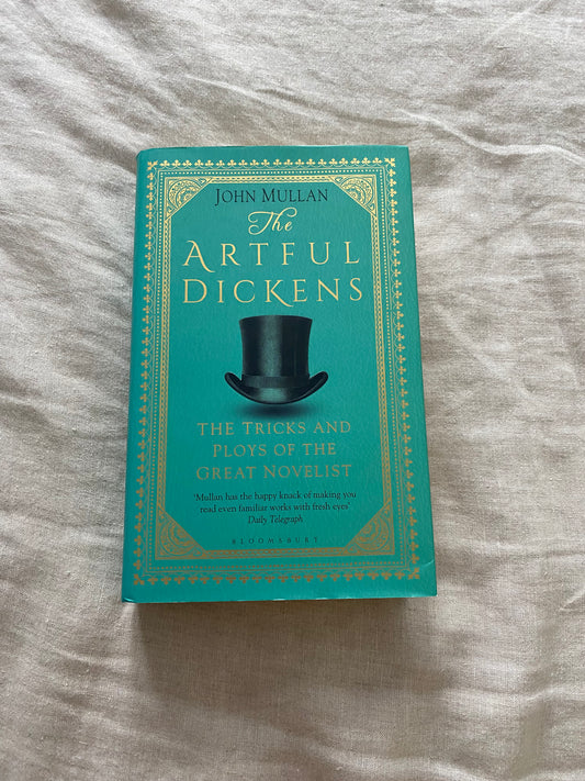 The Artful Dickens: The Tricks and Ploys of a Master Storyteller