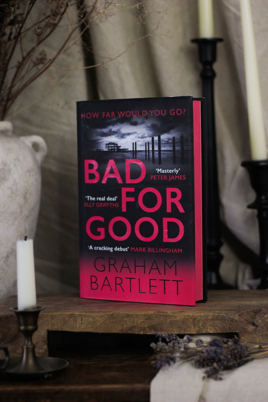 Bad for Good (Jo Howe Series #1) [No. 127 of 1,500]