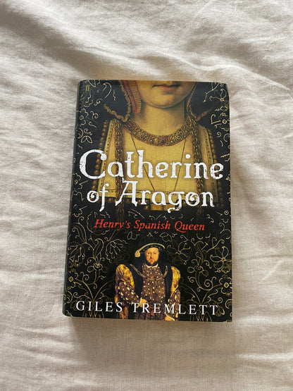 Catherine of Aragon: Henry's Spanish Queen