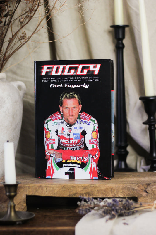 Foggy: The Explosive Autobiography of the Four-Time Superbike World Champion