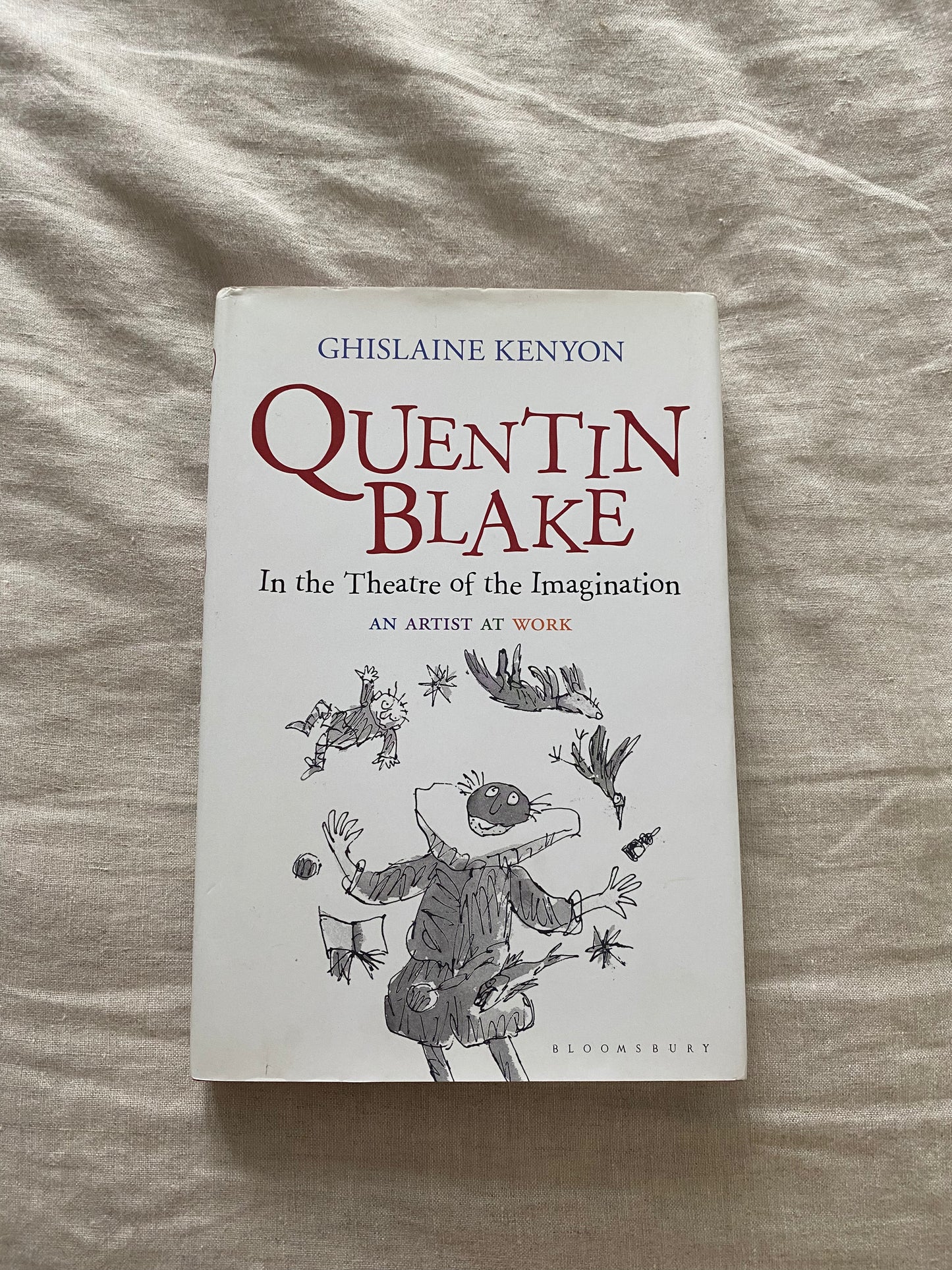 Quentin Blake: In the Theatre of the Imagination: An Artist at Work