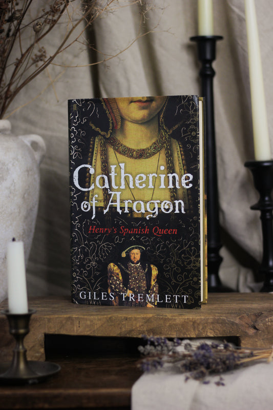 Catherine of Aragon: Henry's Spanish Queen