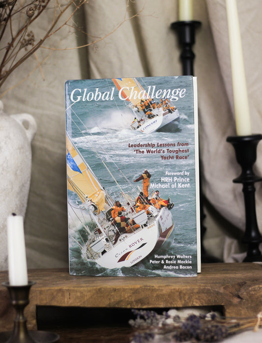 Global Challenge: Leadership Lessons from 'The World's Toughest Yacht Race'