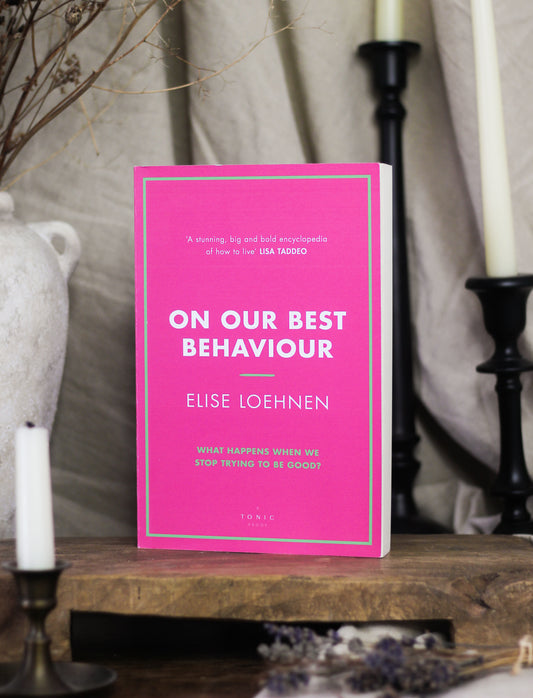 On Our Best Behaviour: The Price Women Pay to Be Good