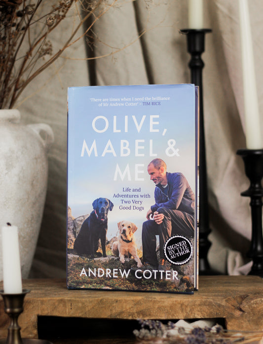 Olive, Mabel & Me: Life and Adventures with Two Very Good Dogs