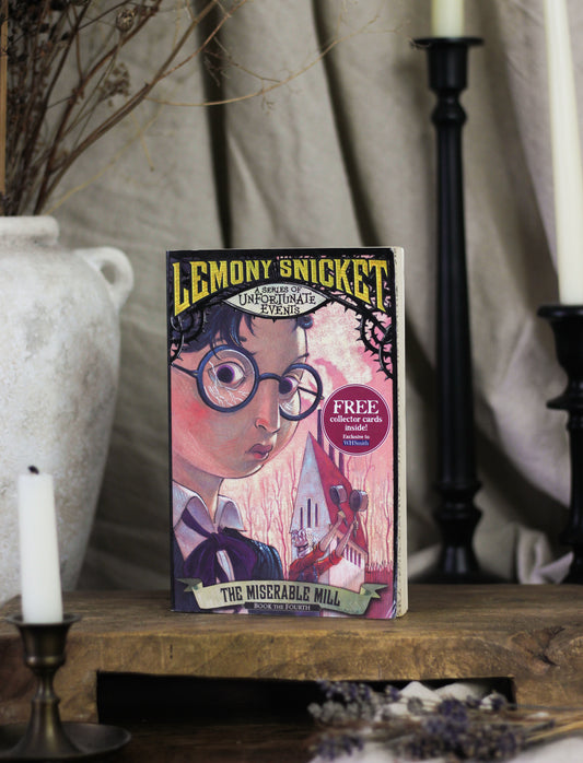 The Miserable Mill (A Series of Unfortunate Events #4)