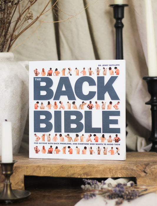 The Back Bible: For Anyone with Back Problems, and Everyone Who Wants to Avoid Them