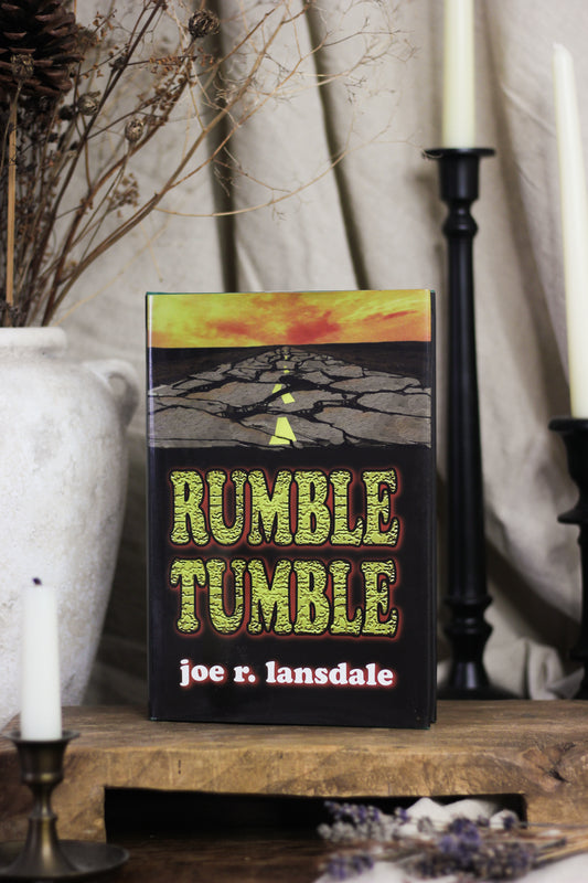 Rumble Tumble (Hap & Leonard Series #5) [No. 77 of 400]