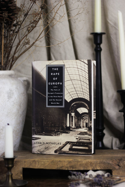 The Rape of Europa: The Fate of Europe’s Treasures in the Third Reich and the Second World War