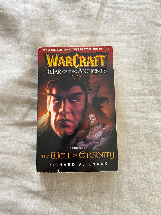 Warcraft: War of the Ancients Book 1: The Well of Eternity