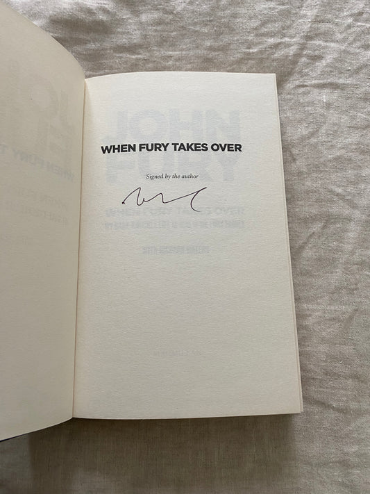 When Fury Takes Over: Life, the Furys and Me