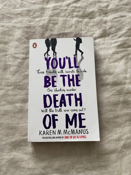 You'll Be the Death of Me