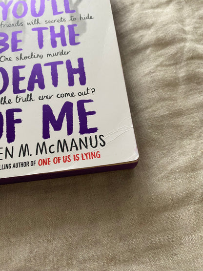 You'll Be the Death of Me