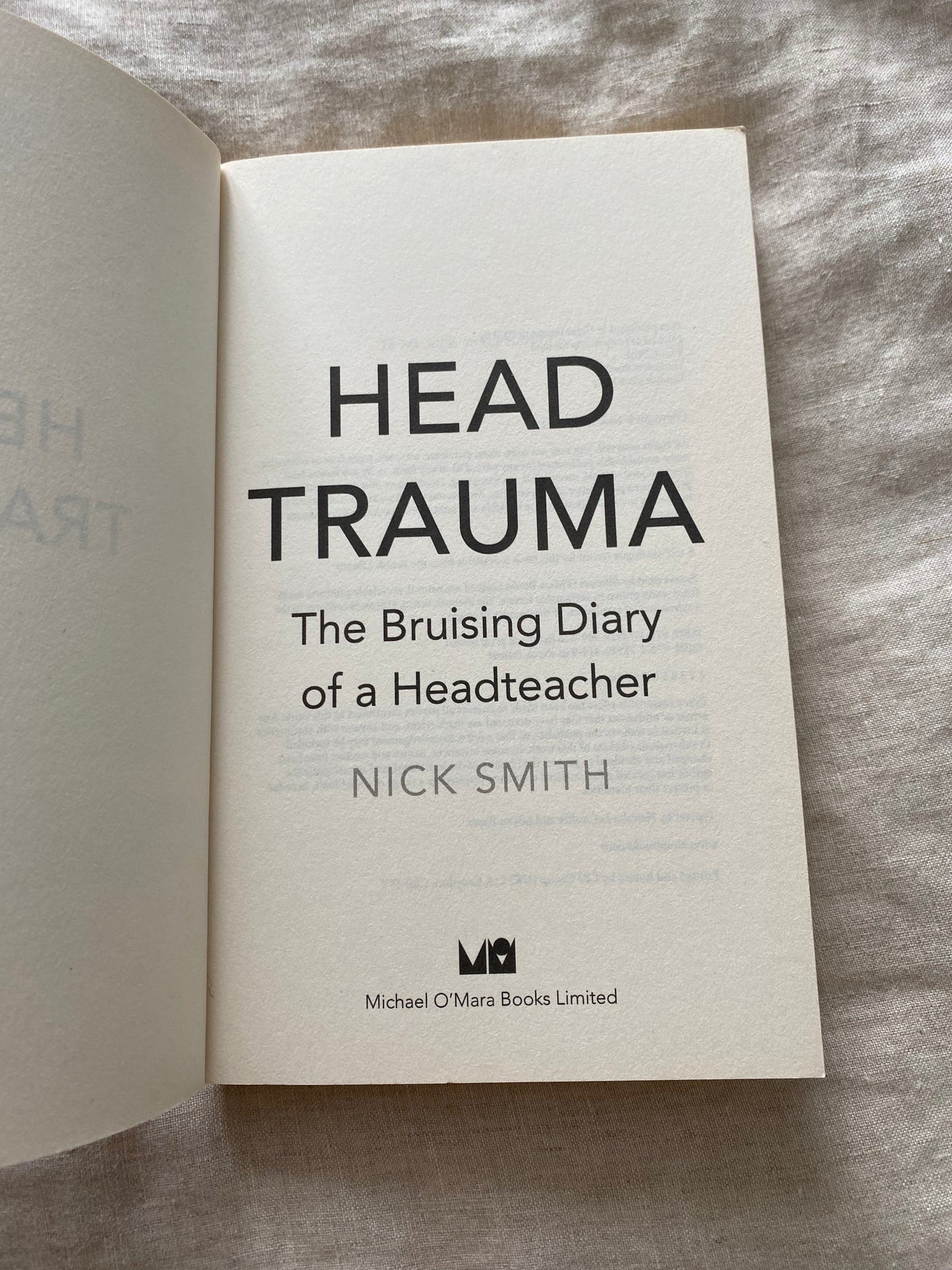 Head Trauma: The Bruising Diary of a Headteacher