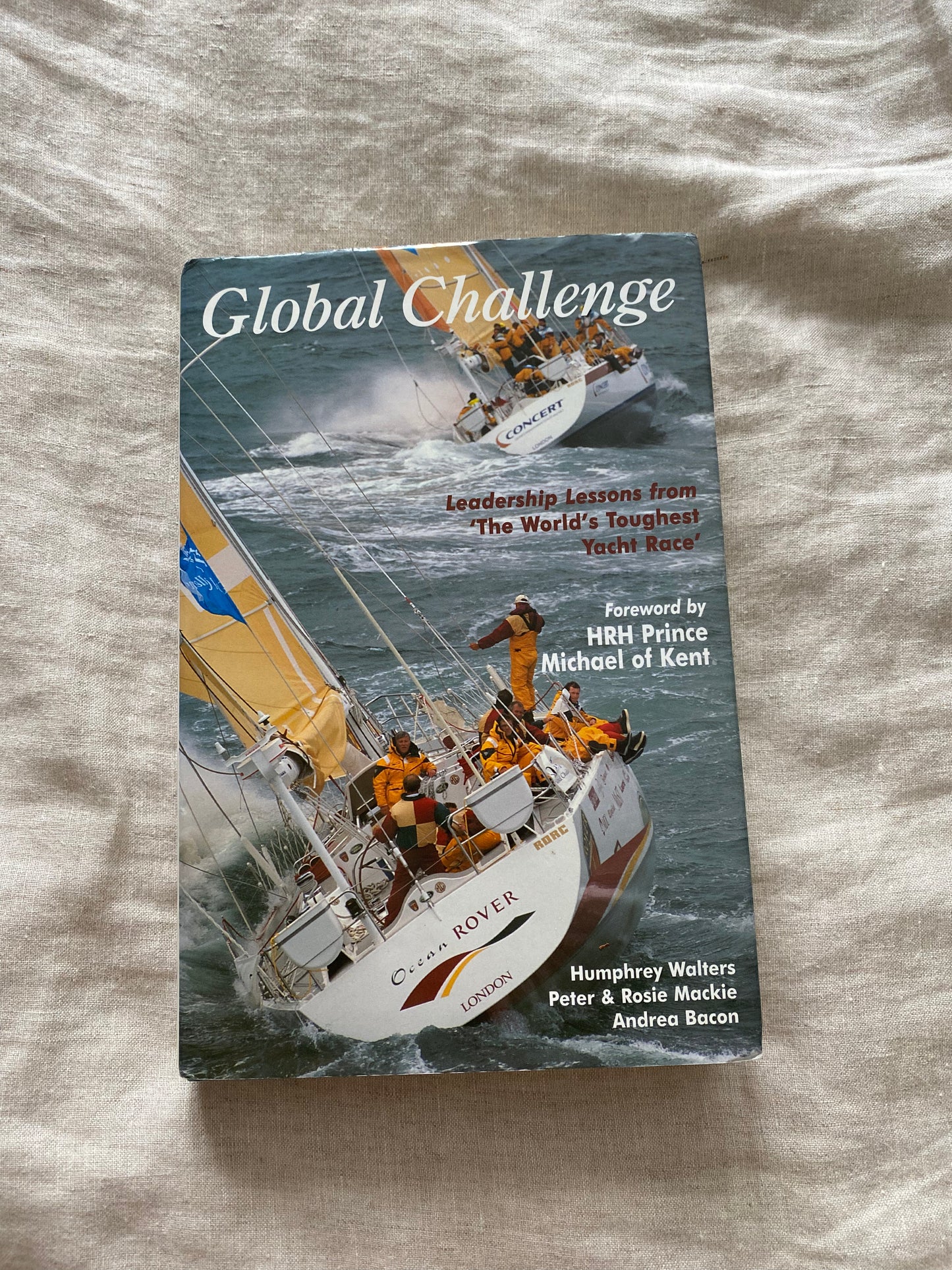 Global Challenge: Leadership Lessons from 'The World's Toughest Yacht Race'
