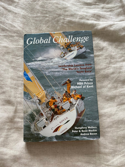 Global Challenge: Leadership Lessons from 'The World's Toughest Yacht Race'