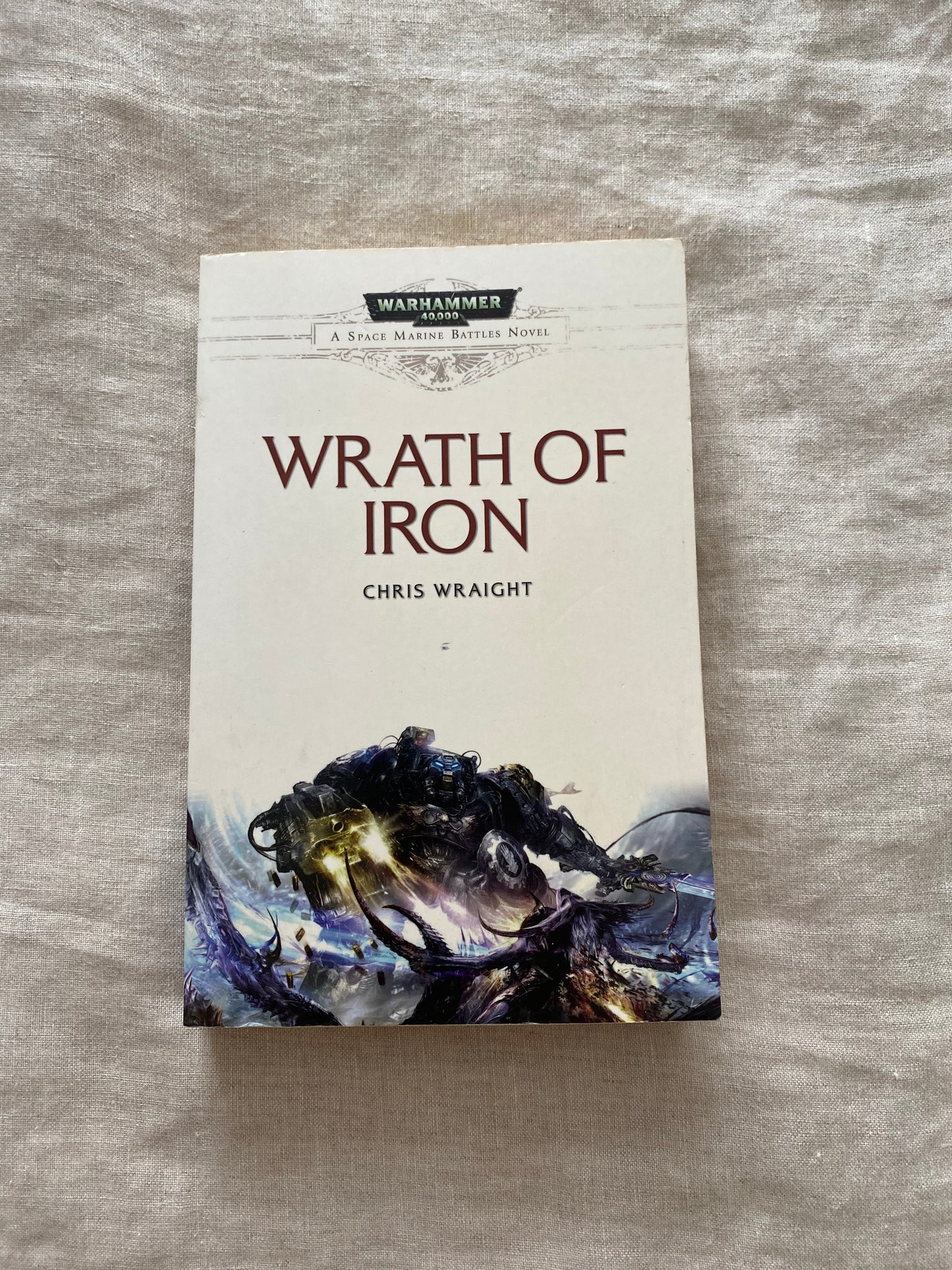 Warhammer 40K: Wrath of Iron (Space Marine Battles Series #9)