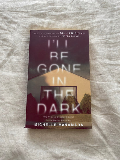 I’ll Be Gone In The Dark