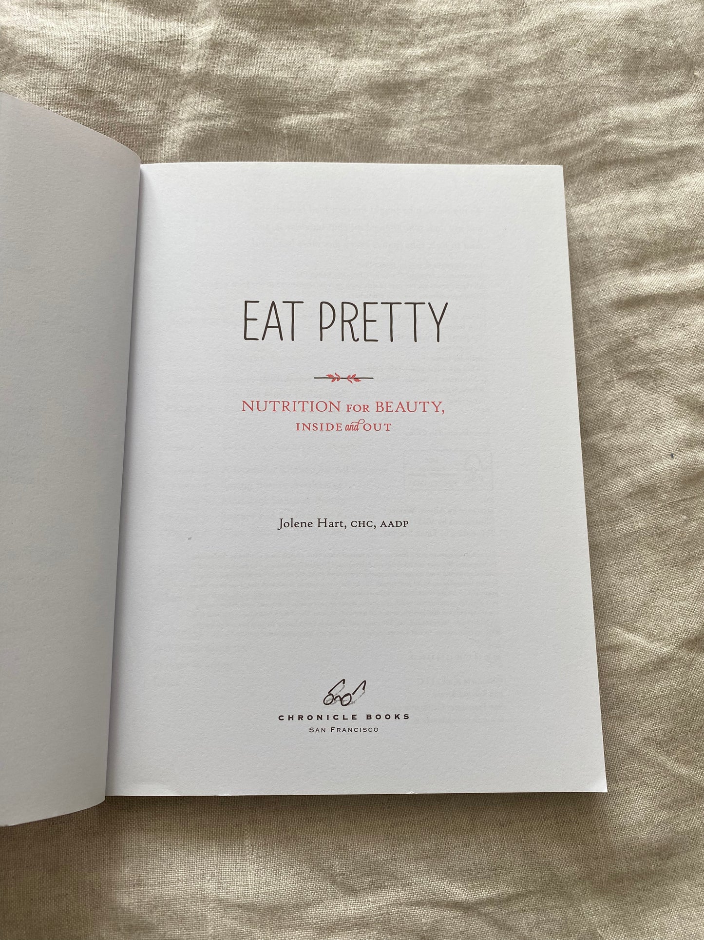 Eat Pretty: Nutrition for Beauty, Inside and Out