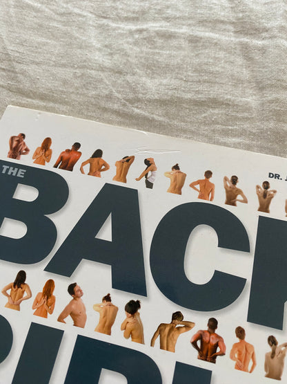 The Back Bible: For Anyone with Back Problems, and Everyone Who Wants to Avoid Them