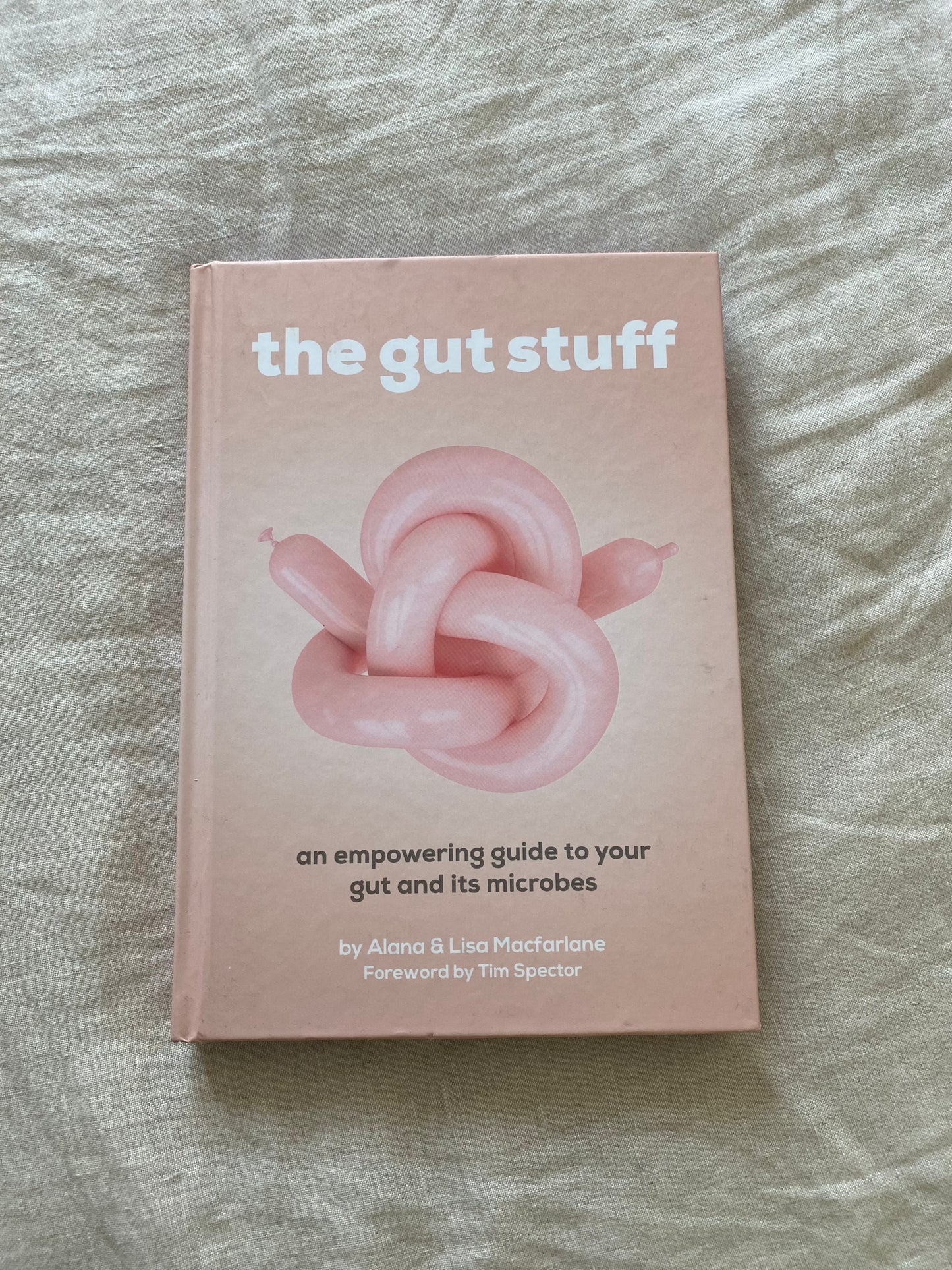 The Gut Stuff: An empowering guide to your gut and its microbes