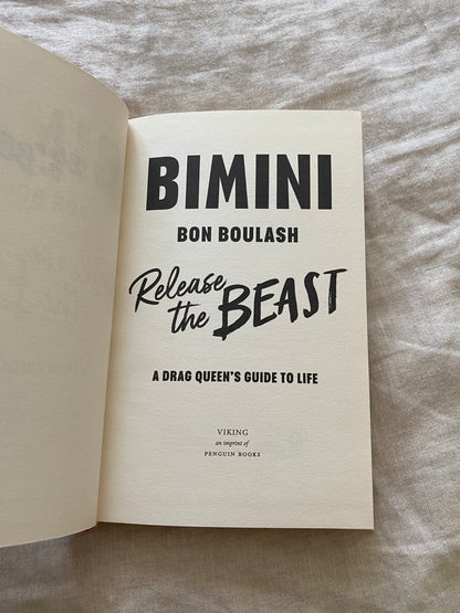 Release the Beast: A Drag Queen's Guide to Life